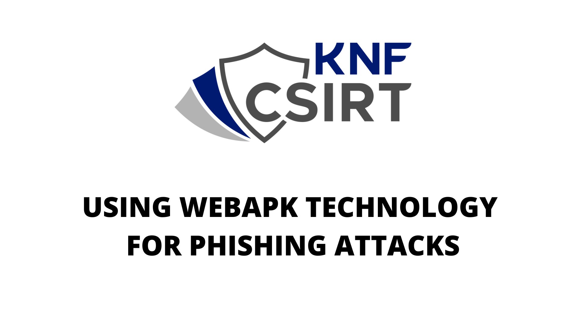 Using WebAPK Technology for Phishing Attacks
