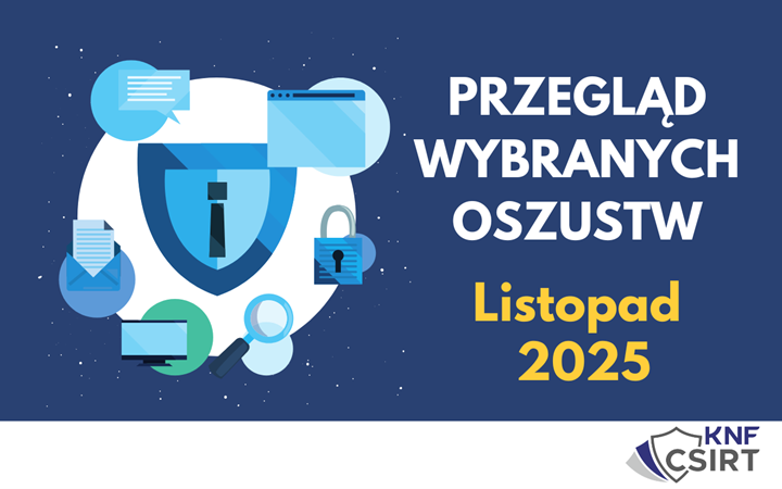 Przegląd wybranych oszustw internetowych - Listopad  2025